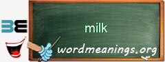 WordMeaning blackboard for milk